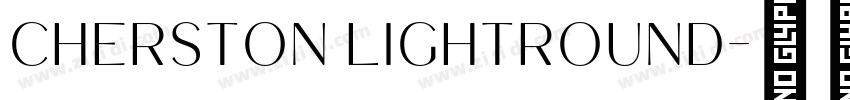 Cherston LightRound字体转换